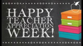 Teacher Appreciation Week 2018 !! Hamilton Elementary