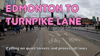 🚲 The best way to cycle from Edmonton to Turnpike Lane without traffic