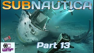 Subnautica - Nintendo Switch -  Part 13 More wreck salvaging