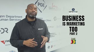 Ep 216 - Business is Marketing Too Pt. 2