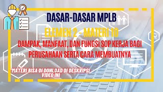 DAMPAK, MANFAAT DAN FUNGSI SOP KERJA BAGI PERUSAHAAN | DASAR MPLB | ELEMEN 2 | MATERI 10