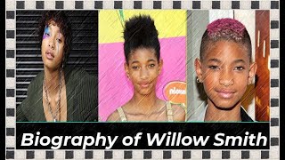 Biography of Willow Smith