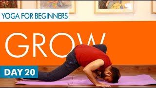 DAY - 20 | 21 DAYS YOGA CHALLENGE FOR BEGINNERS | YOGA BEGINNERS | GROW | HITH YOGA | 20 MIN YOGA