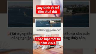 quy định trả tiền thuê đất theo luật mới từ năm 2024 #luatnhadat #quyensudungdat