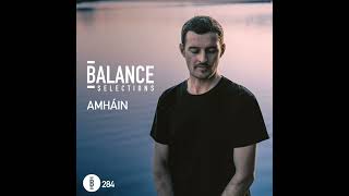 Balance Selections 284: Amháin