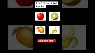 Find the kiwi  fruit and please like and subscribe my channel #emojichallengequiz