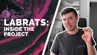 Julian Gray - Labrats: Inside The Project