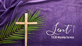 UDLC Worship 2/18/2024 10:30 Service - First Sunday of Lent