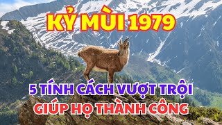 5 Tính Cách Vượt Trội Giúp Kỷ Mùi 1979 Thành Công Vang Dội