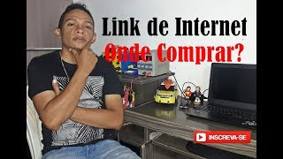 Como Comprar Link de Internet