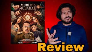 Murder Mubarak Movie Review | Nabilshzd