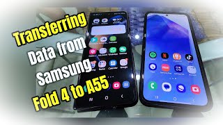 How to Transfer Data from Samsung Galaxy Fold 4 to A55 🤳with WhatsApp and SIM - using Smart Switch