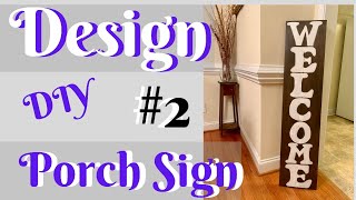 How To DIY a Welcome Porch Sign (#2) | The How To Lady