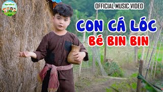 Bài Hát CON CÁ LÓC🐠Bé BIN BIN|MV Thiếu Nhi|Tuyển Tập Bài Hát Thiếu Nhi Mới Nhất 2020🐠Nhạc Thiếu Nhi