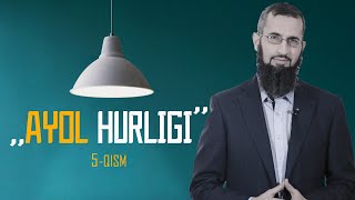 "AYOL HURLIGI" 5-QISM