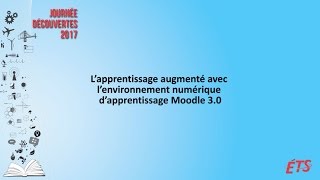 Apprentissage augmenté avec Moodle 3.0