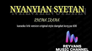 NYANYIAN SHETAN-RHOMA IRAMA KARAOKE LIRIK VERSION STYLE KORG PA 600