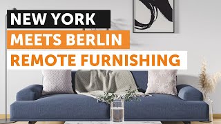 NEW YORK MEETS BERLIN –  ROOMHERO REMOTE FURNISHING