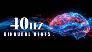 Study and Work Better with 40Hz Binaural Beats | Perfect for Focus, Creativity, and Memory