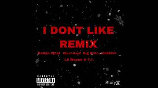 Kanye West - I Don’t Like Remix (feat. Pusha T, Chief Keef, Big Sean, Jadakiss, Lil Wayne, T.I.)