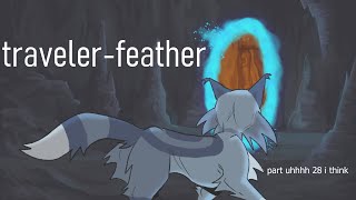 Traveler-feather part 28