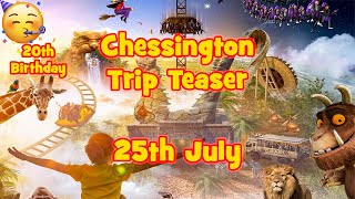 Chessington Trip Small Teaser