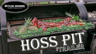 Outlaw BBQ Smokers© — Hoss Pit Trailer