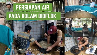 PERSIAPAN AIR PADA KOLAM BIOFLOK di Pokdakan Sido Rukun Desa Sarimulya Kec. Mantewe Kab. Tanah Bumbu