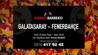 Galatasaray Fenerbahçe Kırmızı Barbekü