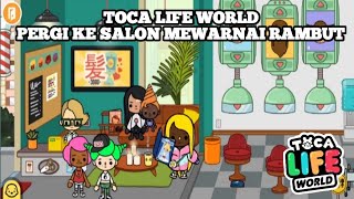 Toca Life World/Bermain Toca Boca/Pergi Ke Salon Mewarnai Dan Potong Rambut