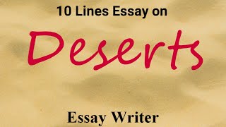 Desert 🏜 || 10 Lines Essay on Desert || Short Essay on Desert