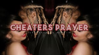 cheaters prayer - christopher martin (sped up)