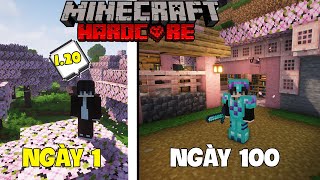 MÌNH SINH TỒN 100 NGÀY TRONG MINECRAFT 1.20 SIÊU KHÓ !!! 100 DAYS HARDCORE 1.20