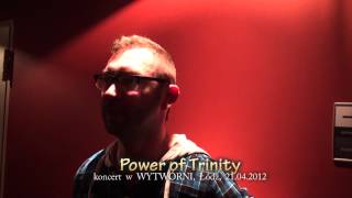 Wywiad z zespołem Power of Trinity dla Wytwórni