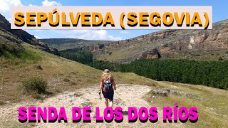 Sepúlveda, Senda de los dos Ríos (Segovia). Recorriendo la Hoz del Río Duratón. Senderismo fácil