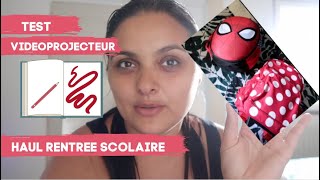 [HAUL] ▶ AFFAIRE SCOLAIRE + TEST VIDEOPROJECTEUR + BLABLA