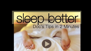 Sleep Better - Doc's Top Tips