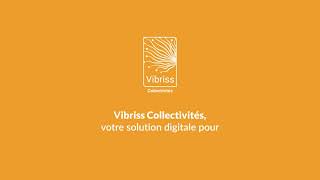 Vibriss Collectivités - Démonstration