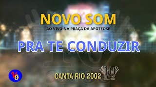 Novo Som - Pra Te Conduzir (Ao Vivo)