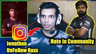 Roxx Reply On Jonathan Unfollow 💔 Ghatak Spreading Hate ??😨