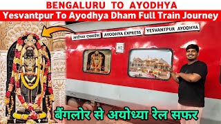 AYODHYA EXPRESS | Bangalore To Ayodhya Train | Ayodhya Ram Mandir | Gorakhpur Express | Ram Mandir