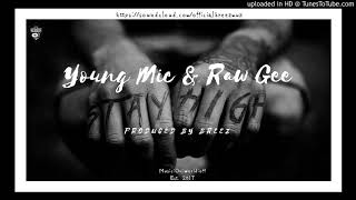 Young Mic & Raw Gee - Stay High