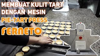 Membuat kulit Tart  Dengan  Mesin  PIE-TART PRESS FERNETO, MADE IN PORTUGAL