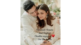 Parineeti Chopra and Raghav Chadha | engagement Inside clips | Love story | Raghneeti