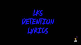 LKS - Détention (LYRICS)