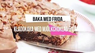 Baka med Frida- Kladdkaka med Mjölkchoklad & Daim