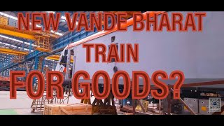 Vande Bharat based Goods Trainset Coming ? #newtrainlaunchinindia #vandebharatexpress