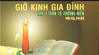 THỨ 7 TUẦN 15 TN 20/07/2024