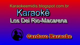 Karaokê  Los Del Rio Macarena