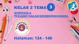 KELAS 2 TEMA 3 SUBTEMA 4 PEMBELAJARAN 4 || DILENGKAPI PEMBAHASAN SOAL JAWABAN